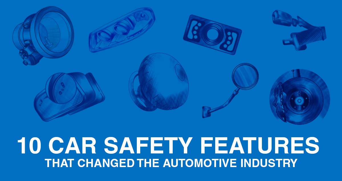 10 Car Safety Features that Changed the Automotive Industry 10 Car Safety Features that Changed the Automotive Industry