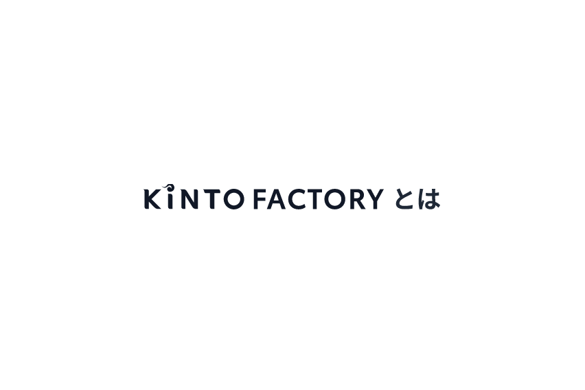 kinto factory