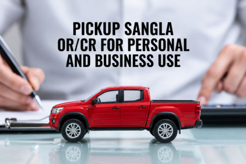 Pickup Sangla OR/CR for Personal and Business Use: Requirements and What to Expect